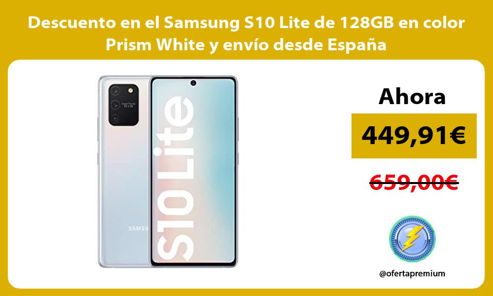 Descuento en el Samsung S10 Lite de 128GB en color Prism White y envío desde España