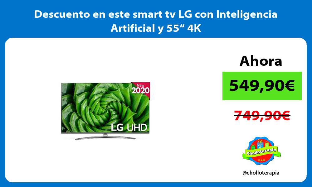 Descuento en este smart tv LG con Inteligencia Artificial y 55“ 4K