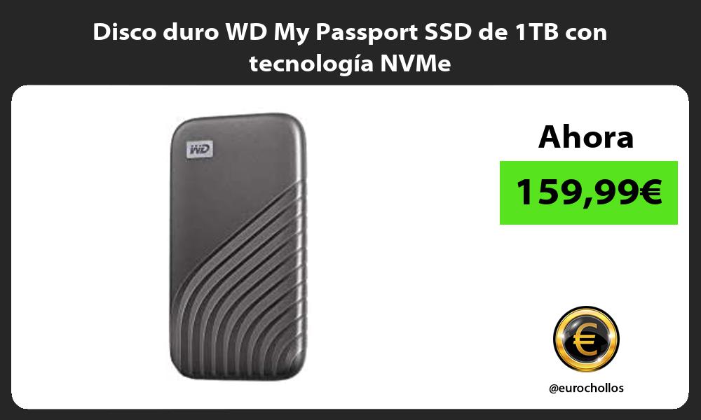Disco duro WD My Passport SSD de 1TB con tecnología NVMe