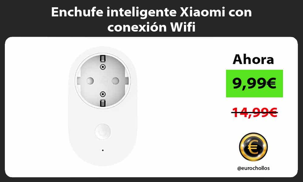 Enchufe inteligente Xiaomi con conexión Wifi