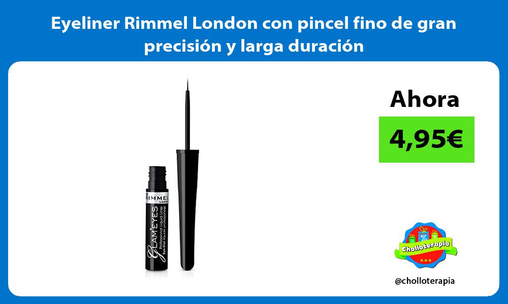 Eyeliner Rimmel London con pincel fino de gran precisión y larga duración