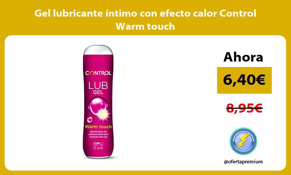 Gel lubricante íntimo con efecto calor Control Warm touch