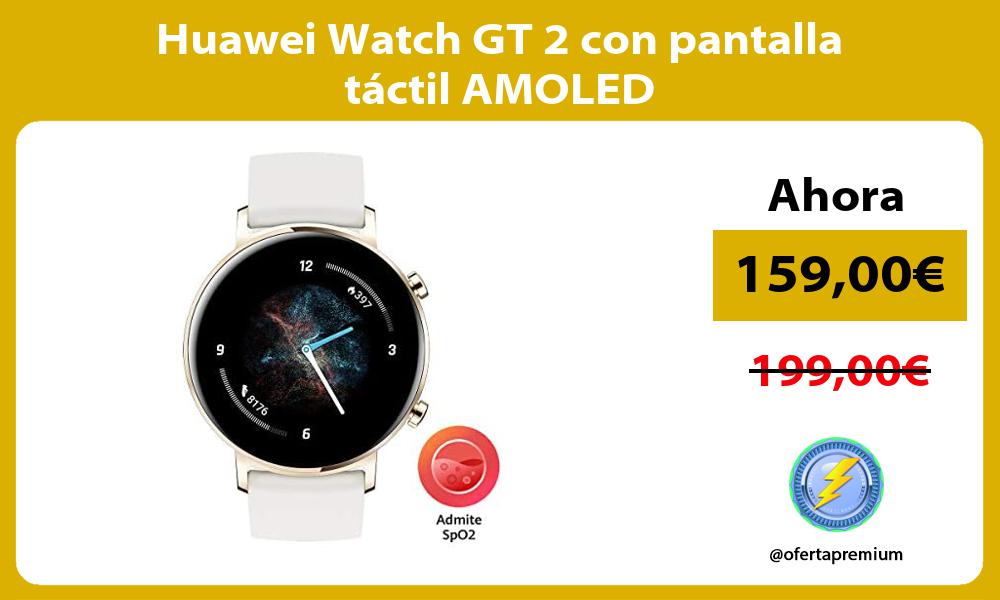 Huawei Watch GT 2 con pantalla táctil AMOLED