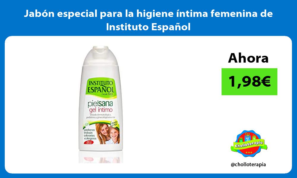 Jabón especial para la higiene íntima femenina de Instituto Español