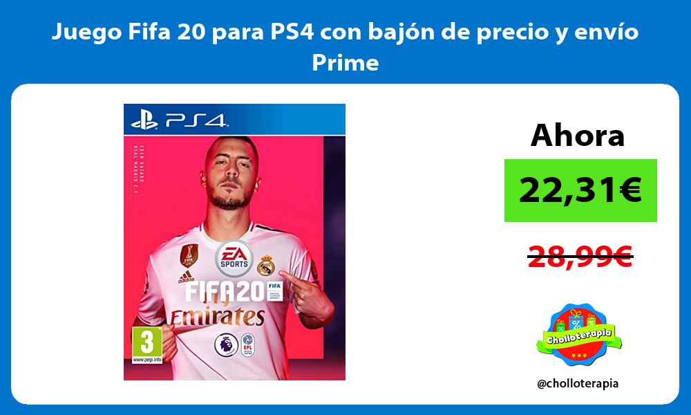 Juego Fifa 20 para PS4 con bajón de precio y envío Prime