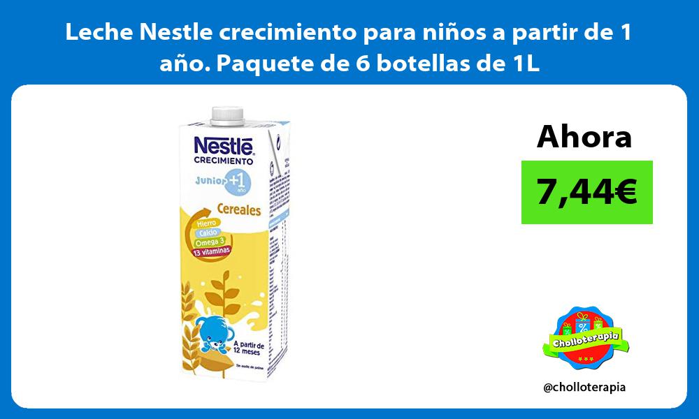 Leche Nestle crecimiento para niños a partir de 1 año Paquete de 6 botellas de 1L