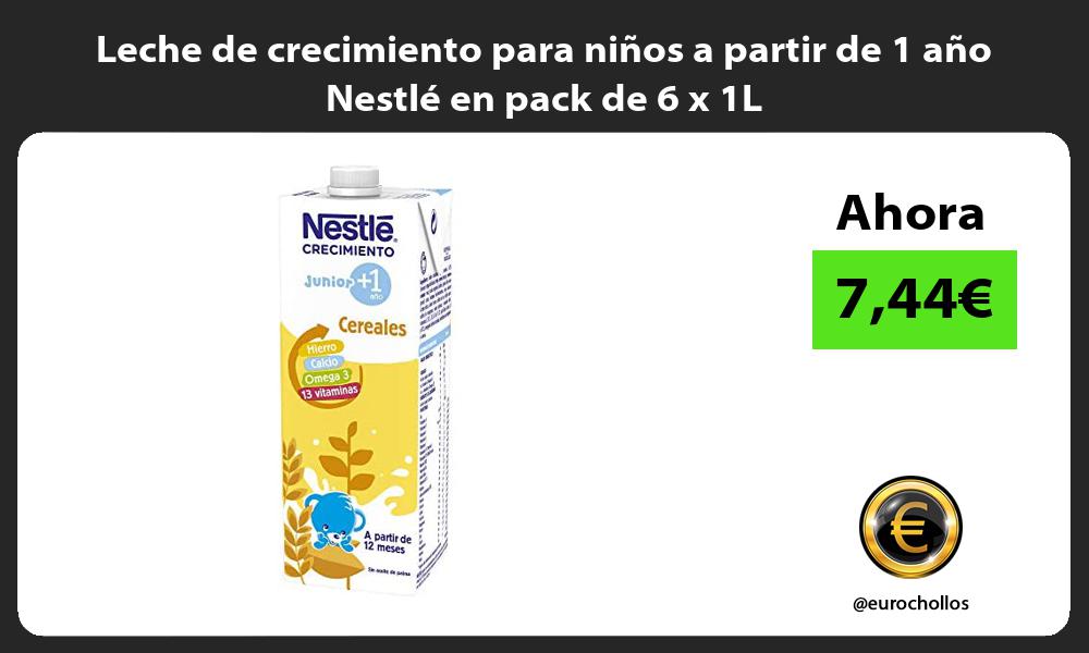 Leche de crecimiento para niños a partir de 1 año Nestlé en pack de 6 x 1L