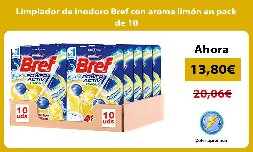 Limpiador de inodoro Bref con aroma limón en pack de 10