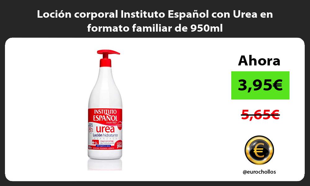 Loción corporal Instituto Español con Urea en formato familiar de 950ml