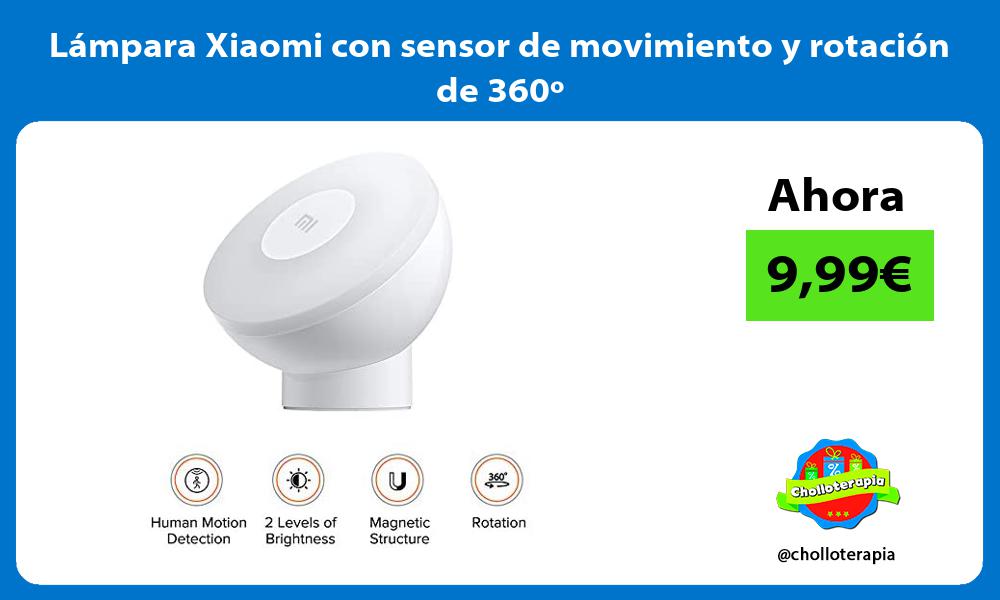 Lámpara Xiaomi con sensor de movimiento y rotación de 360º