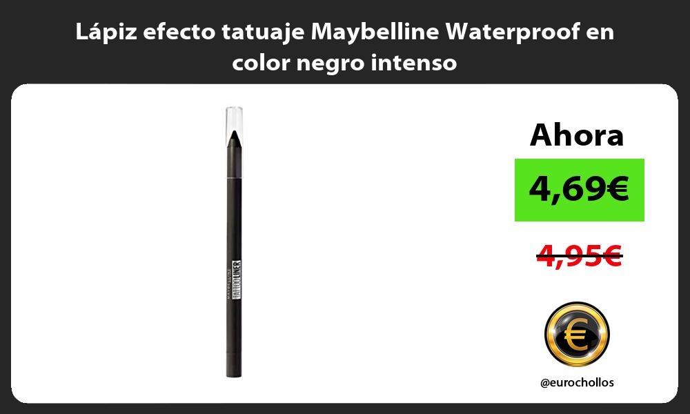 Lápiz efecto tatuaje Maybelline Waterproof en color negro intenso
