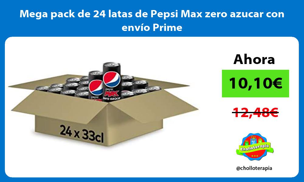 Mega pack de 24 latas de Pepsi Max zero azucar con envío Prime