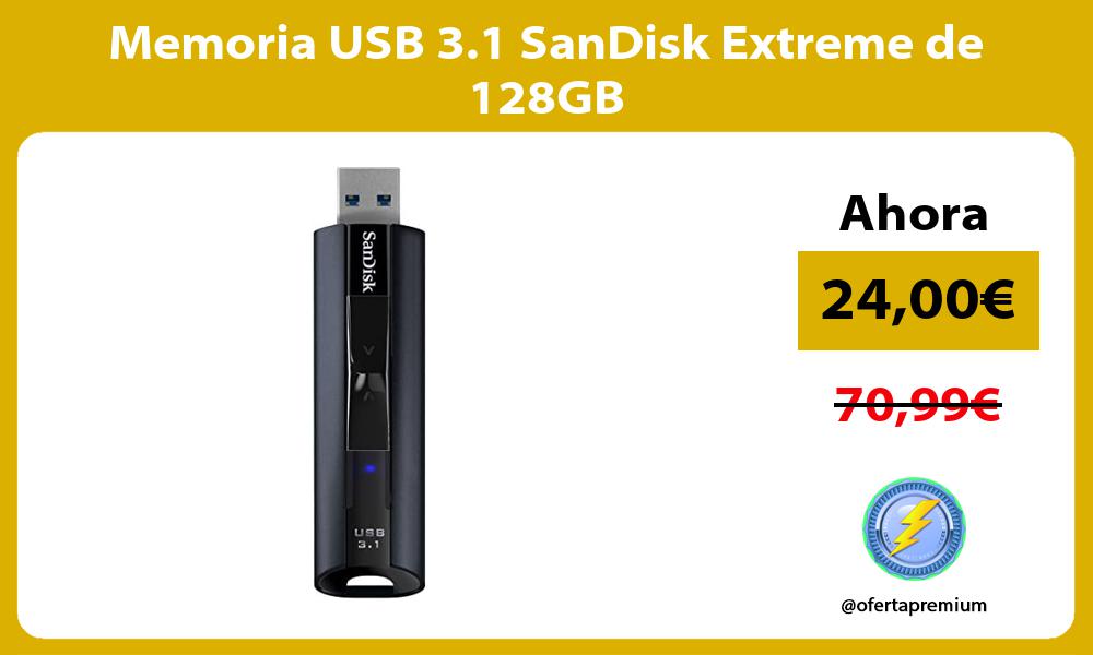 Memoria USB 3 1 SanDisk Extreme de 128GB