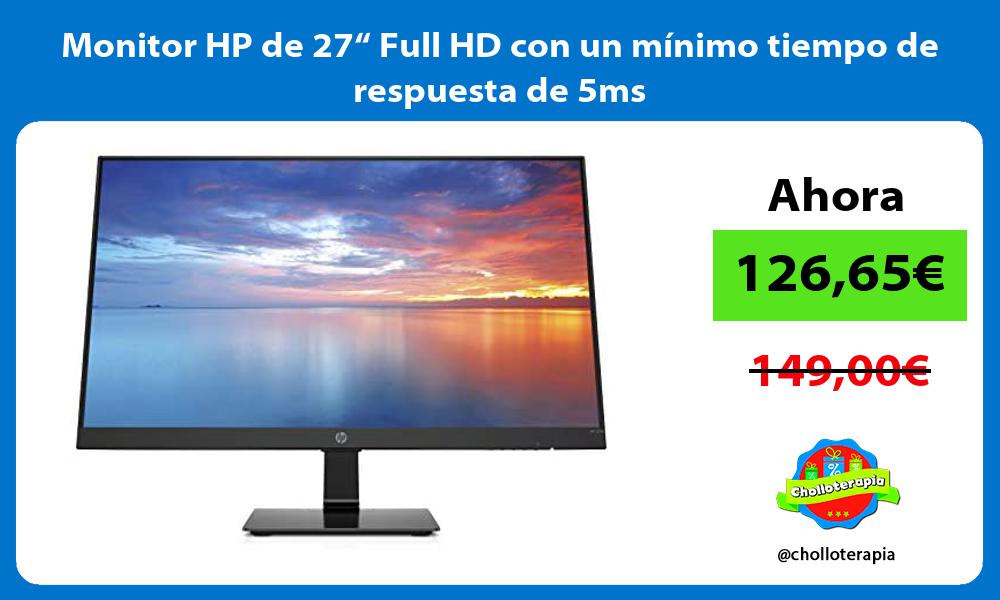 Monitor HP de 27“ Full HD con un mínimo tiempo de respuesta de 5ms