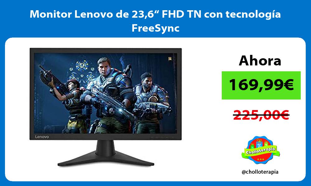 Monitor Lenovo de 236“ FHD TN con tecnología FreeSync