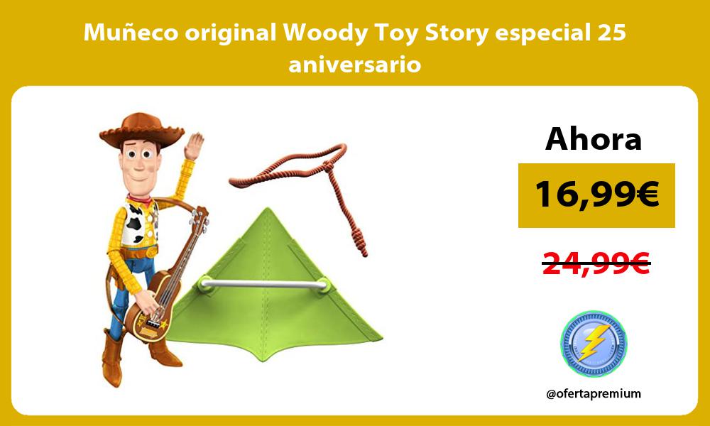 Muñeco original Woody Toy Story especial 25 aniversario