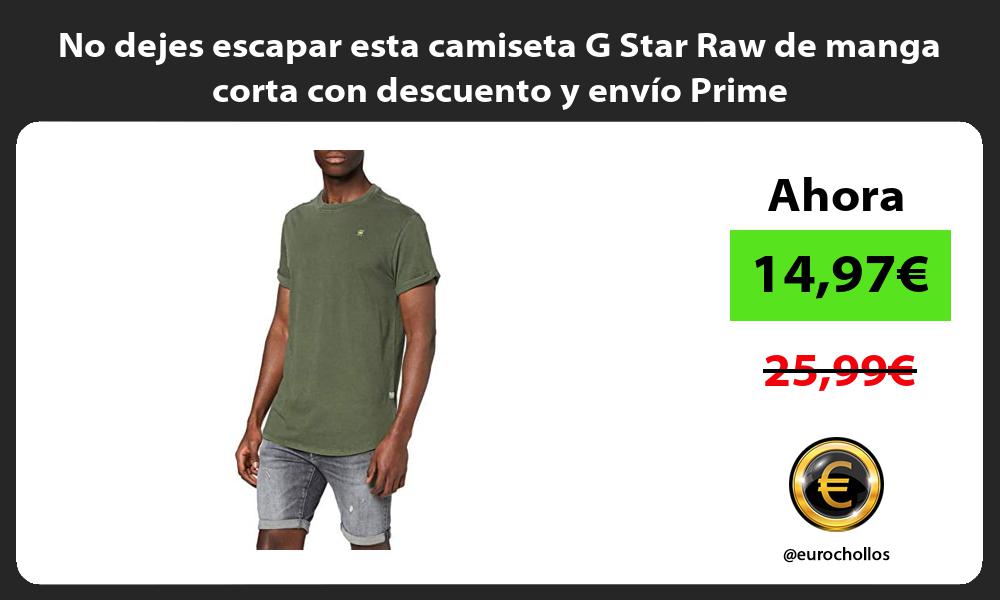 No dejes escapar esta camiseta G Star Raw de manga corta con descuento y envío Prime
