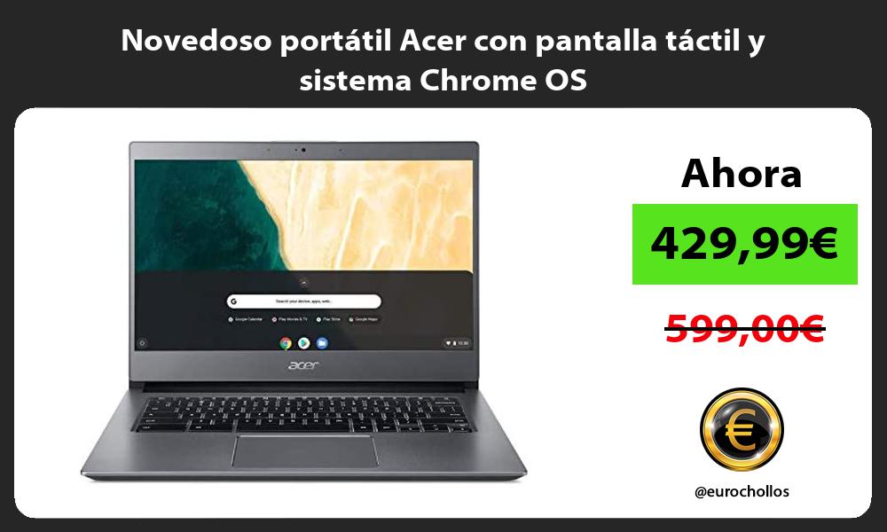 Novedoso portátil Acer con pantalla táctil y sistema Chrome OS