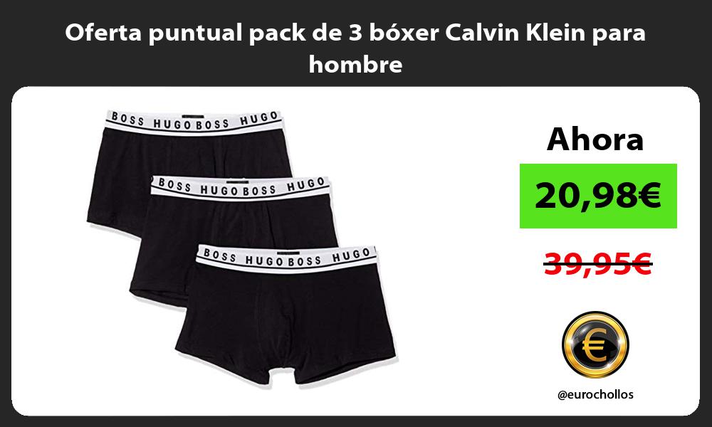 Oferta puntual pack de 3 bóxer Calvin Klein para hombre