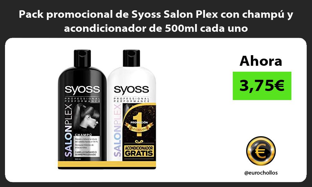 Pack promocional de Syoss Salon Plex con champú y acondicionador de 500ml cada uno
