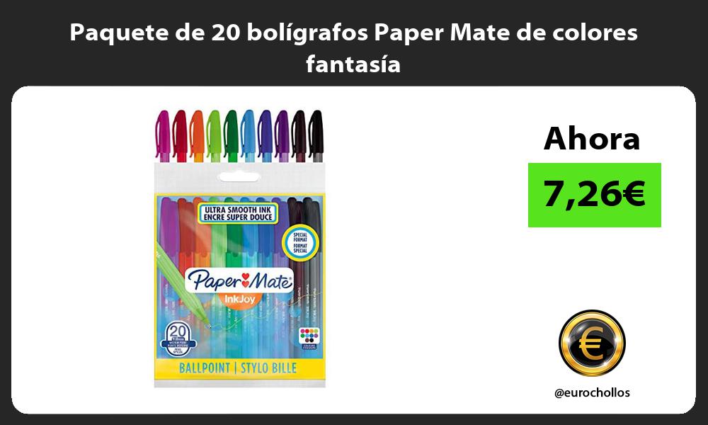 Paquete de 20 bolígrafos Paper Mate de colores fantasía