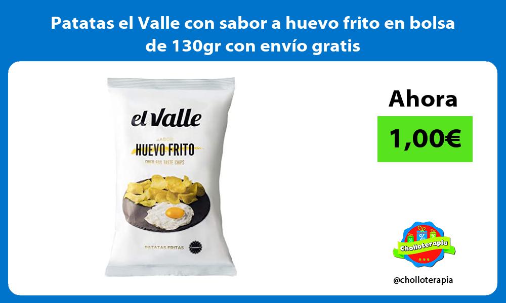 Patatas el Valle con sabor a huevo frito en bolsa de 130gr con envío gratis