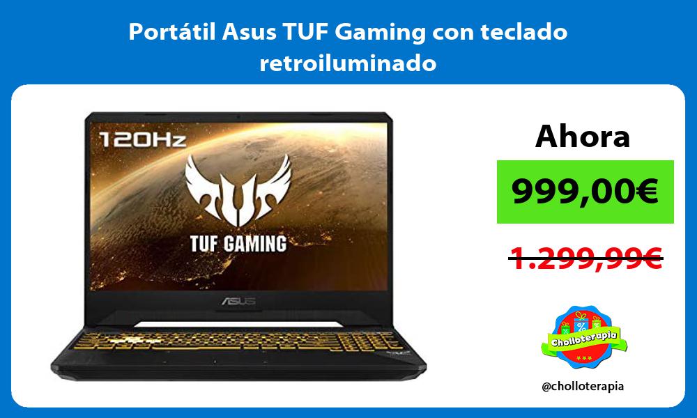 Portátil Asus TUF Gaming con teclado retroiluminado