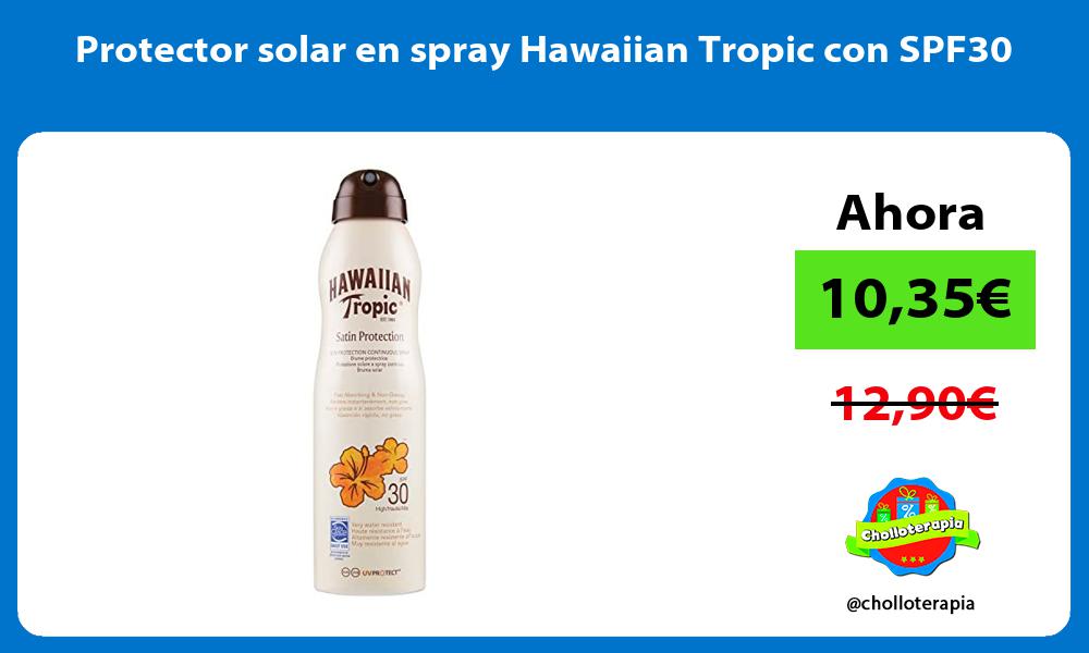 Protector solar en spray Hawaiian Tropic con SPF30
