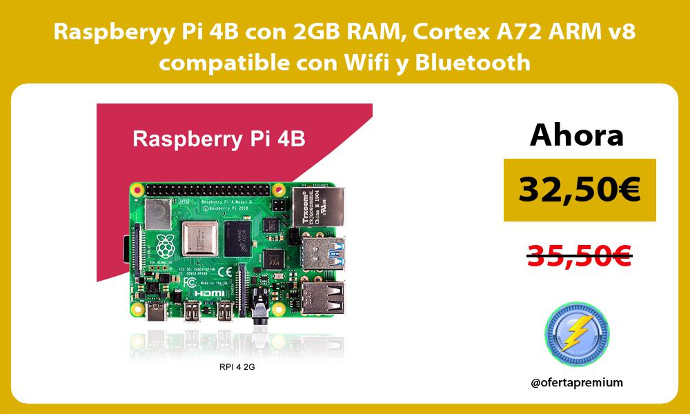 Raspberyy Pi 4B con 2GB RAM Cortex A72 ARM v8 compatible con Wifi y Bluetooth