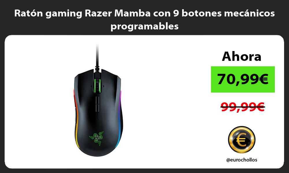 Ratón gaming Razer Mamba con 9 botones mecánicos programables
