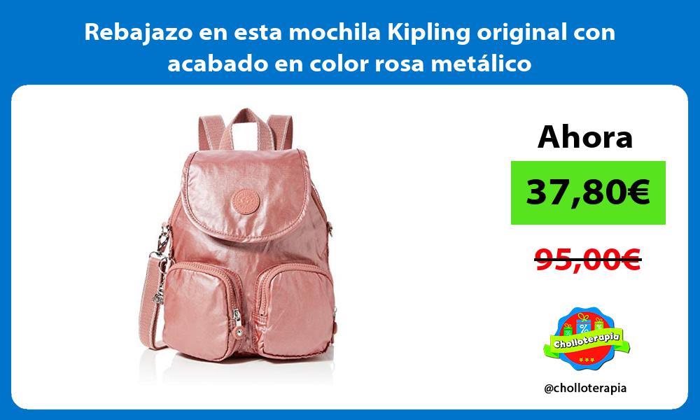 Rebajazo en esta mochila Kipling original con acabado en color rosa metálico