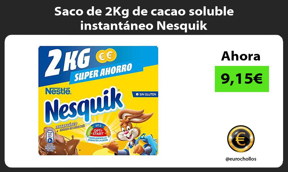 Saco de 2Kg de cacao soluble instantáneo Nesquik