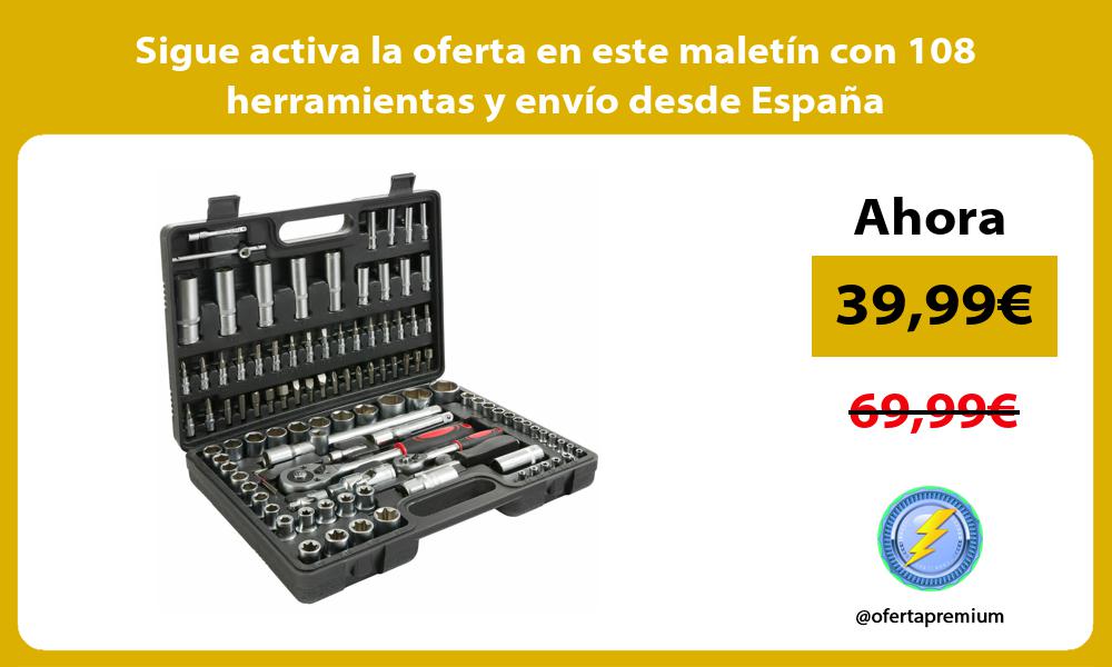 Sigue activa la oferta en este maletín con 108 herramientas y envío desde España