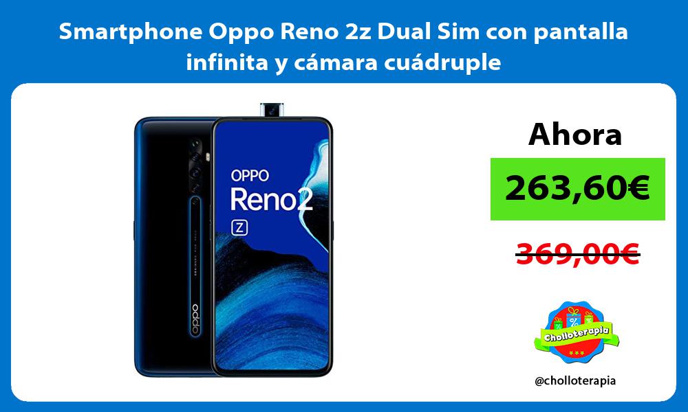 Smartphone Oppo Reno 2z Dual Sim con pantalla infinita y cámara cuádruple