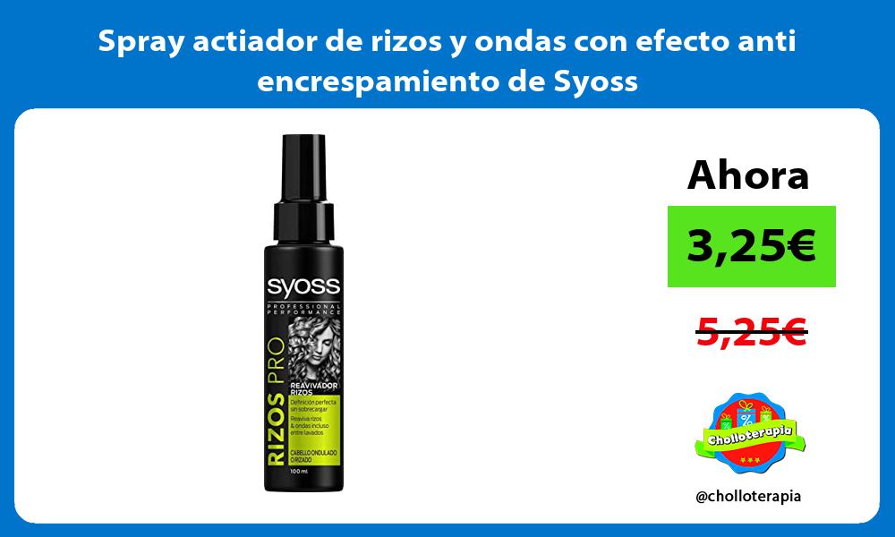Spray actiador de rizos y ondas con efecto anti encrespamiento de Syoss