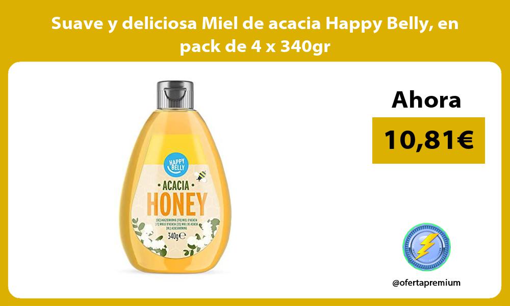 Suave y deliciosa Miel de acacia Happy Belly en pack de 4 x 340gr