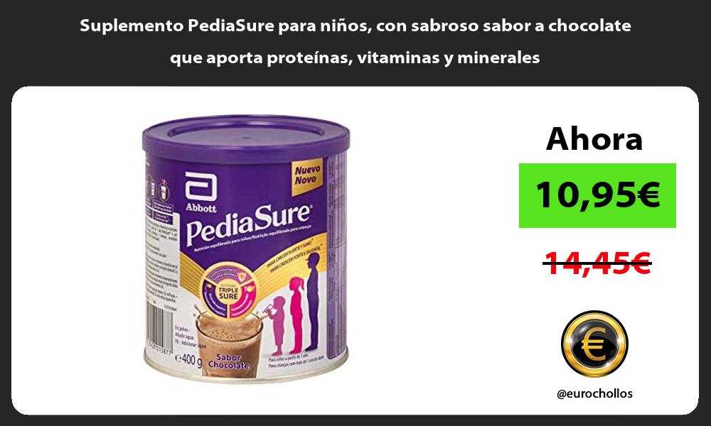 Suplemento PediaSure para niños con sabroso sabor a chocolate que aporta proteínas vitaminas y minerales