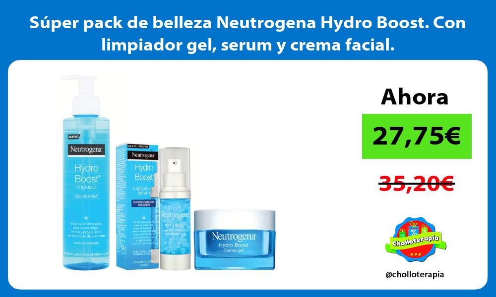 Súper pack de belleza Neutrogena Hydro Boost Con limpiador gel serum y crema facial