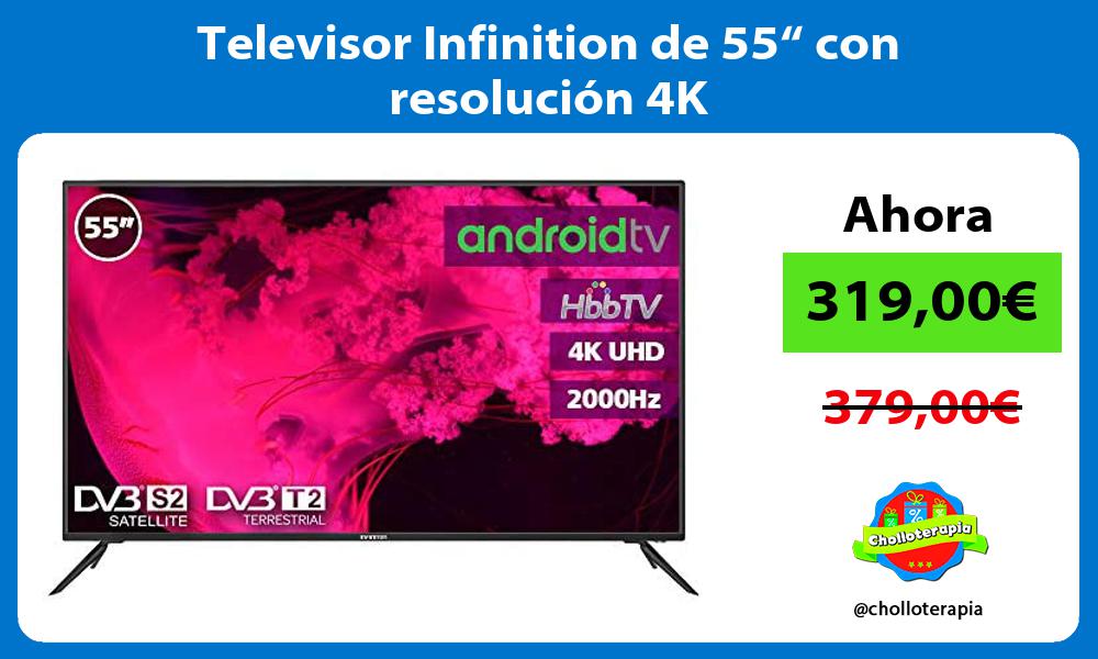 Televisor Infinition de 55“ con resolución 4K