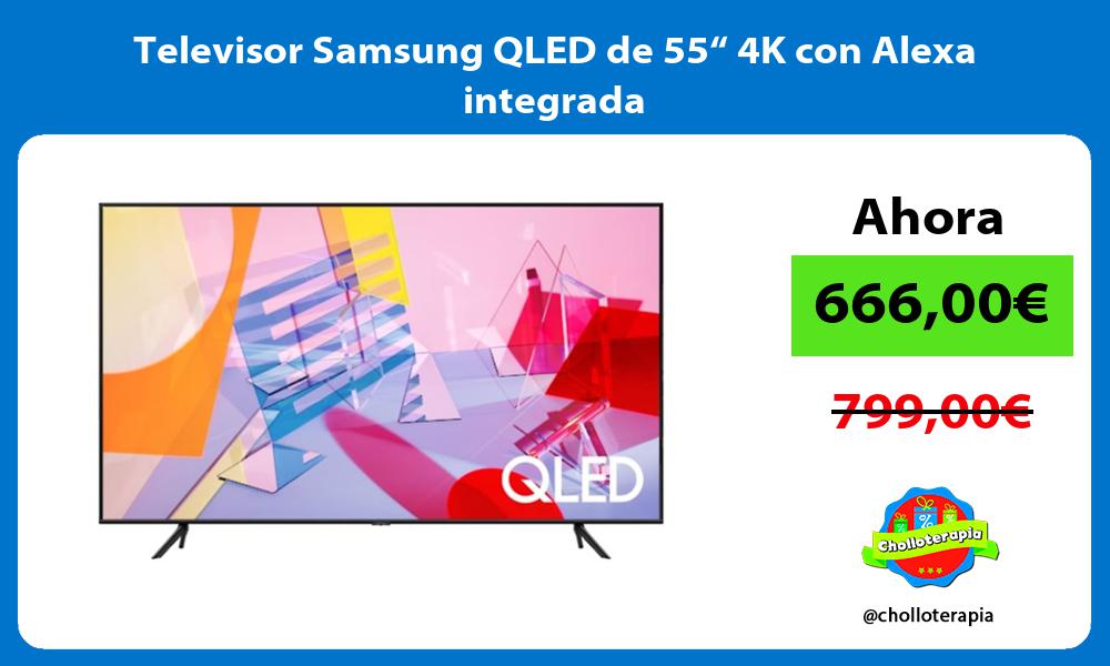 Televisor Samsung QLED de 55“ 4K con Alexa integrada