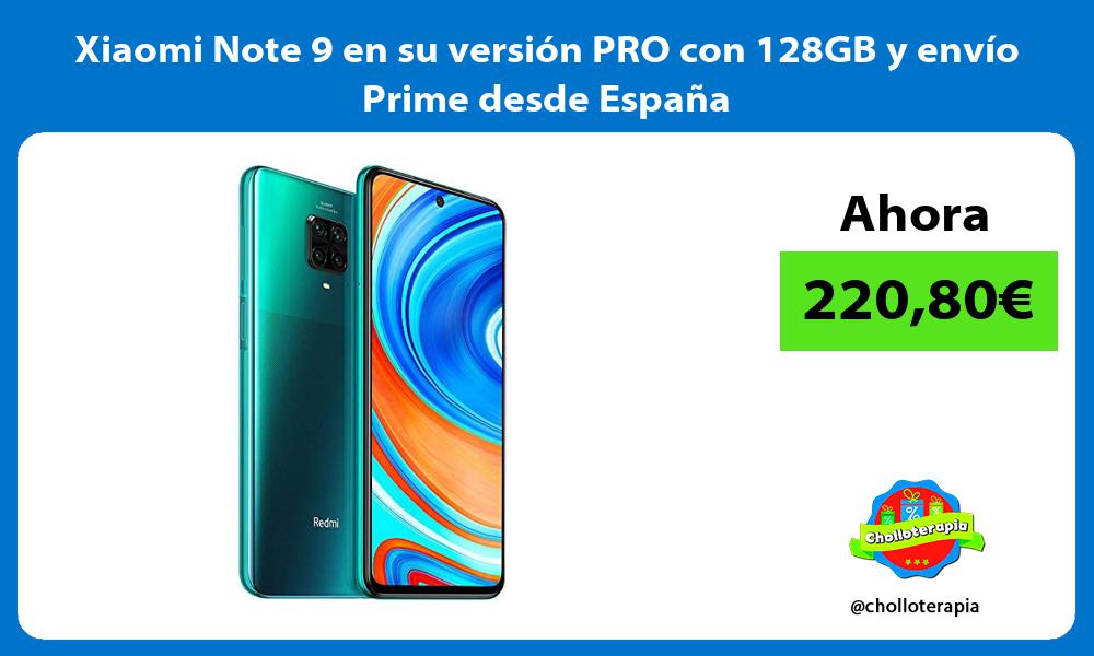 Xiaomi Note 9 en su versión PRO con 128GB y envío Prime desde España