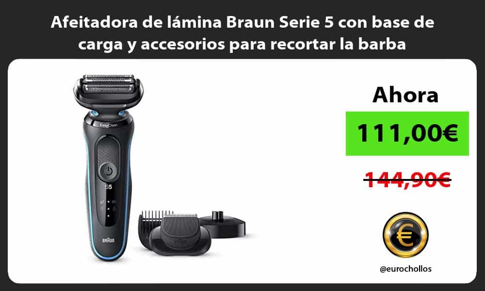 Afeitadora de lámina Braun Serie 5 con base de carga y accesorios para recortar la barba