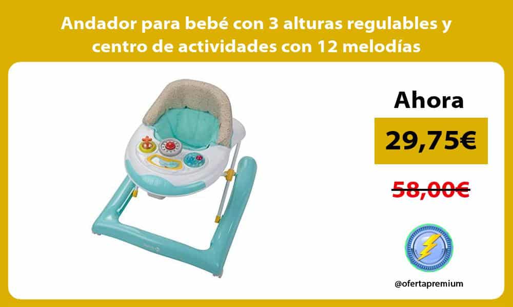 Andador para bebé con 3 alturas regulables y centro de actividades con 12 melodías