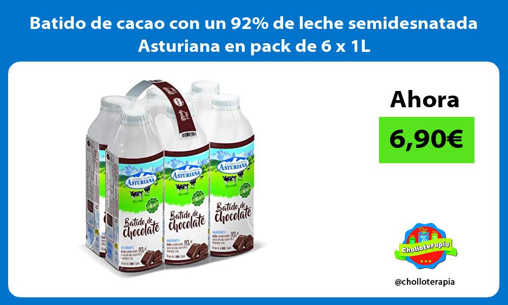Batido de cacao con un 92 de leche semidesnatada Asturiana en pack de 6 x 1L