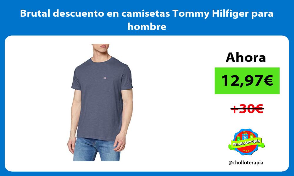 Brutal descuento en camisetas Tommy Hilfiger para hombre