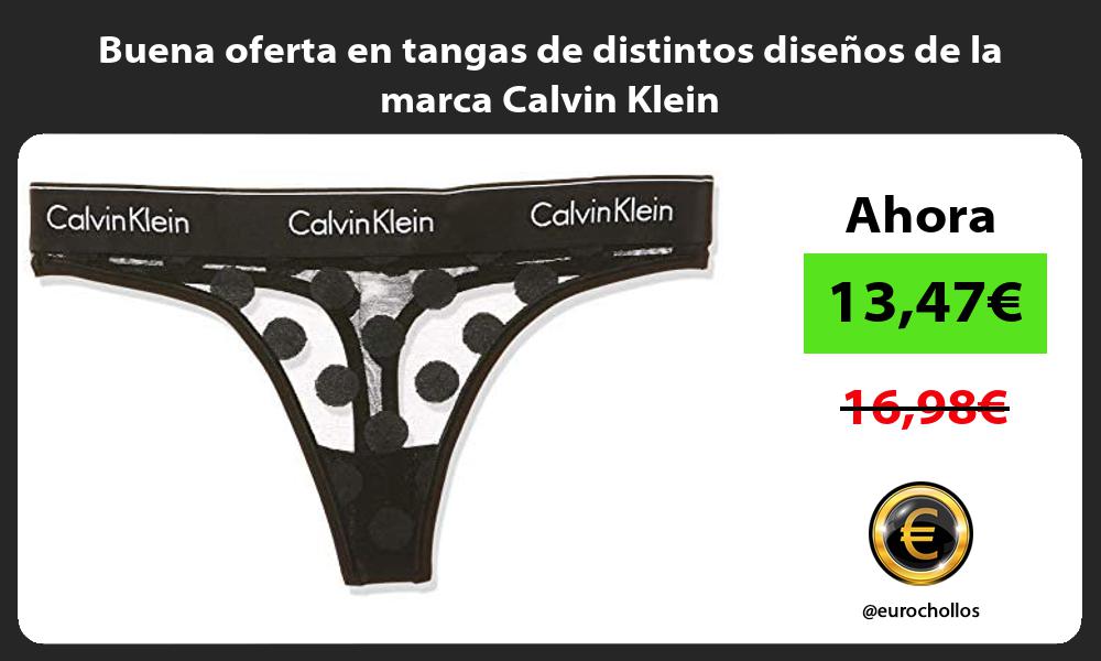 Buena oferta en tangas de distintos disenos de la marca Calvin Klein