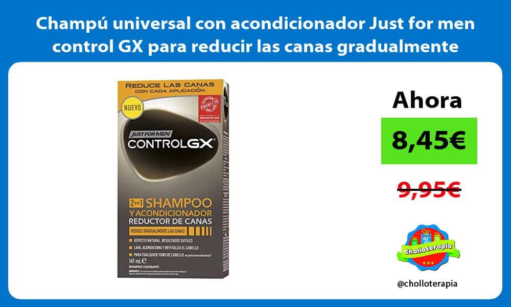 Champú universal con acondicionador Just for men control GX para reducir las canas gradualmente