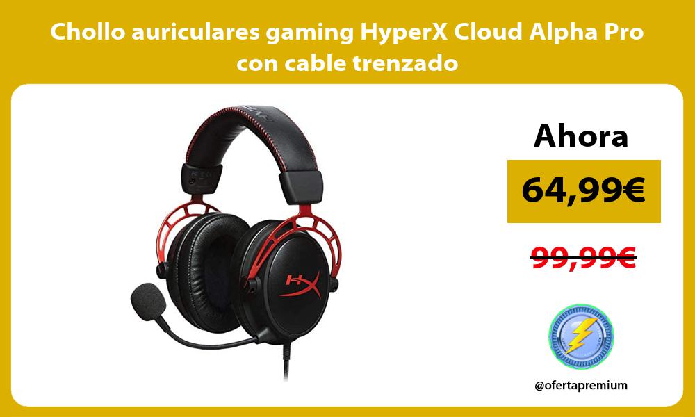 Chollo auriculares gaming HyperX Cloud Alpha Pro con cable trenzado