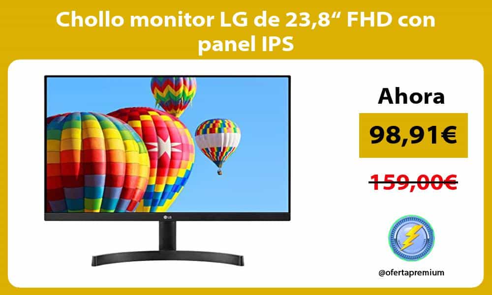 Chollo monitor LG de 238“ FHD con panel IPS