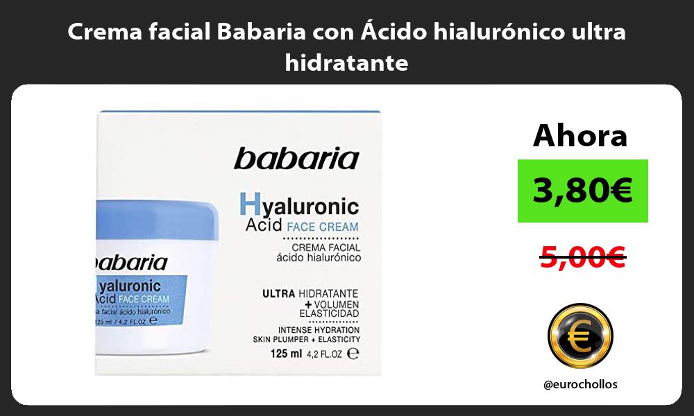 Crema facial Babaria con Ácido hialurónico ultra hidratante